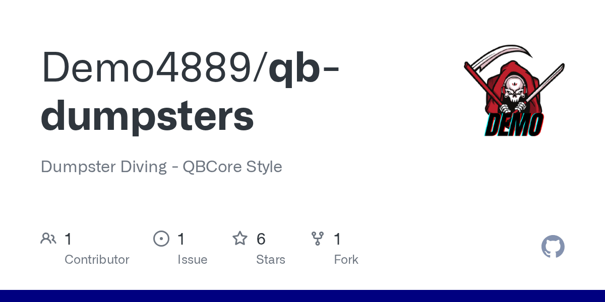 GitHub Demo4889/qbdumpsters Dumpster Diving QBCore Style