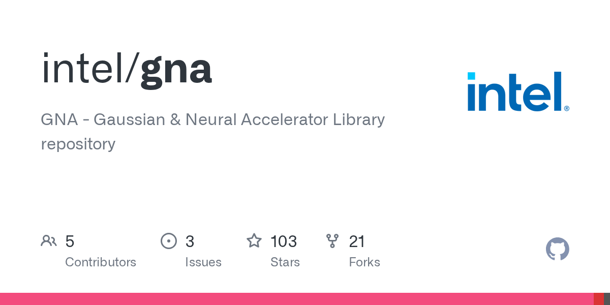 GitHub intel/gna GNA Gaussian & Neural Accelerator Library repository