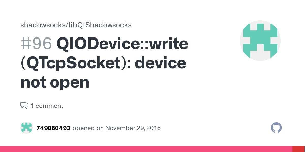 QIODevicewrite (QTcpSocket) device not open · Issue 96