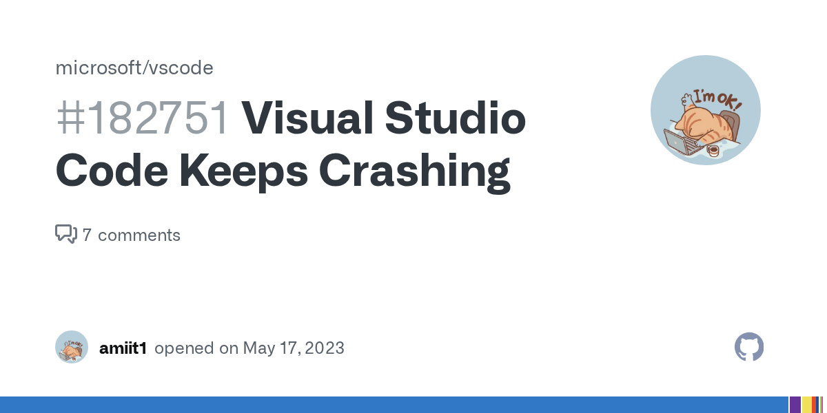 Visual Studio Code Keeps Crashing · Issue 182751 · microsoft/vscode
