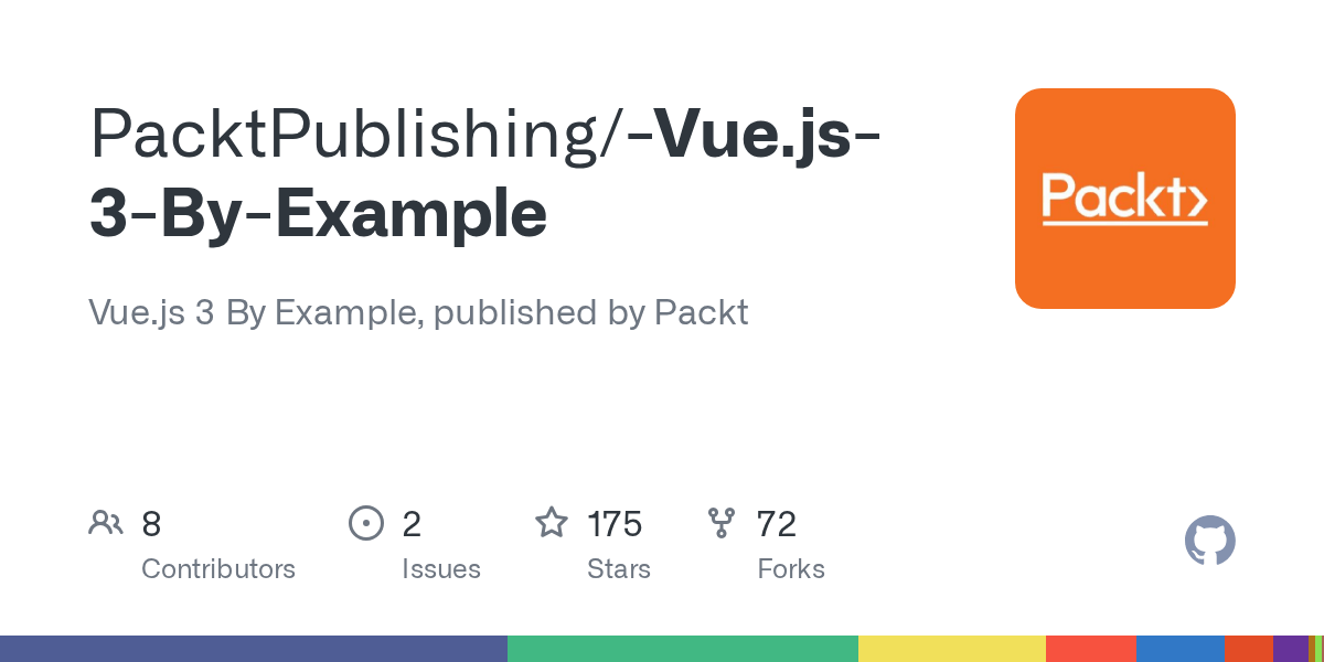 Vue.js3ByExample/README.md at master · PacktPublishing/Vue.js3By