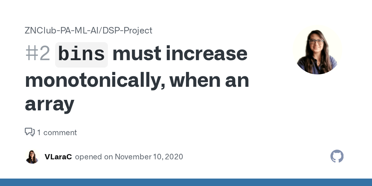 `bins` must increase monotonically, when an array · Issue 2 ·