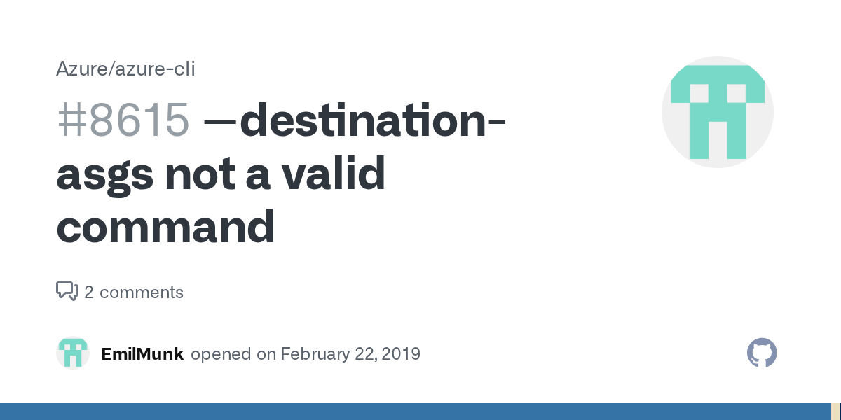 destinationasgs not a valid command · Issue 8615 · Azure/azurecli