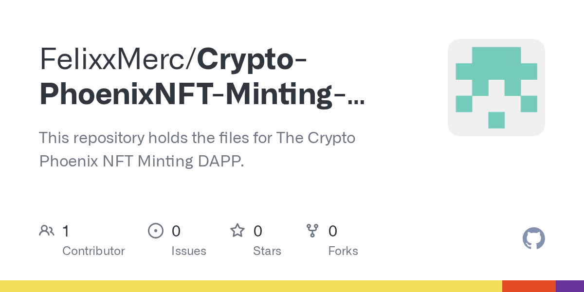 GitHub FelixxMerc/CryptoPhoenixNFTMintingDappFrontEnd This