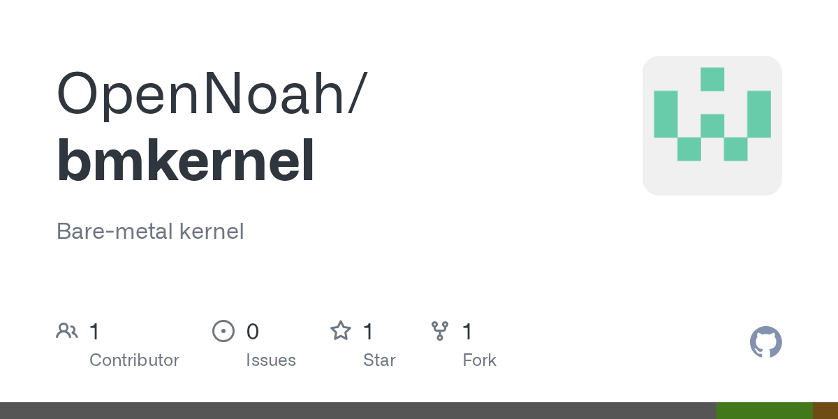 GitHub OpenNoah/bmkernel Baremetal kernel