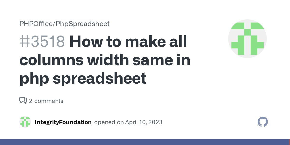 How to make all columns width same in php spreadsheet · Issue 3518