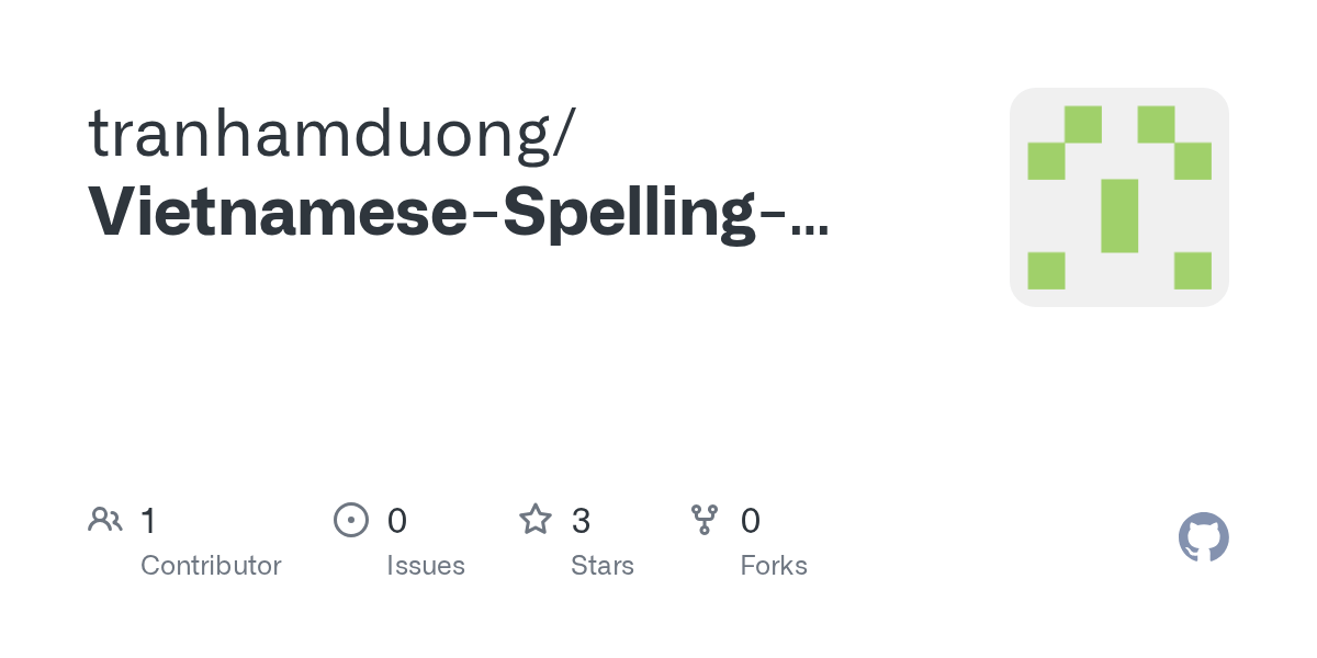 GitHub tranhamduong/VietnameseSpellingCorrectiontestset