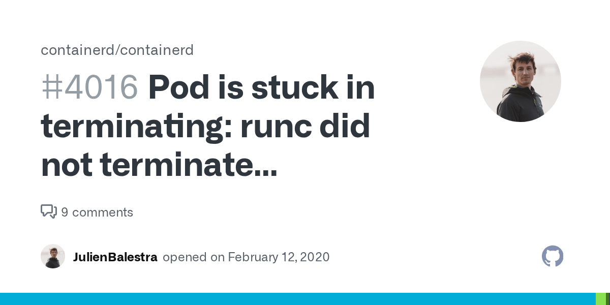 Pod is stuck in terminating runc did not terminate sucessfully