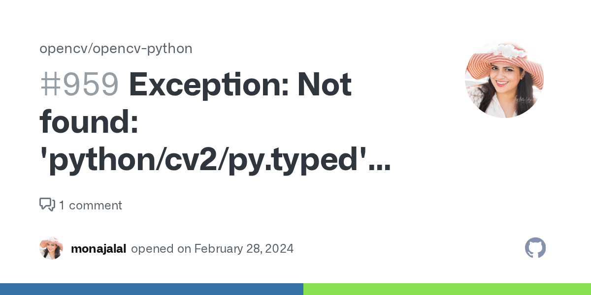 Exception Not found 'python/cv2/py.typed' ERROR Failed building