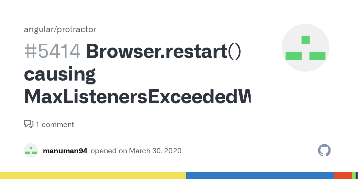 Browser.restart() causing MaxListenersExceededWarning · Issue 5414