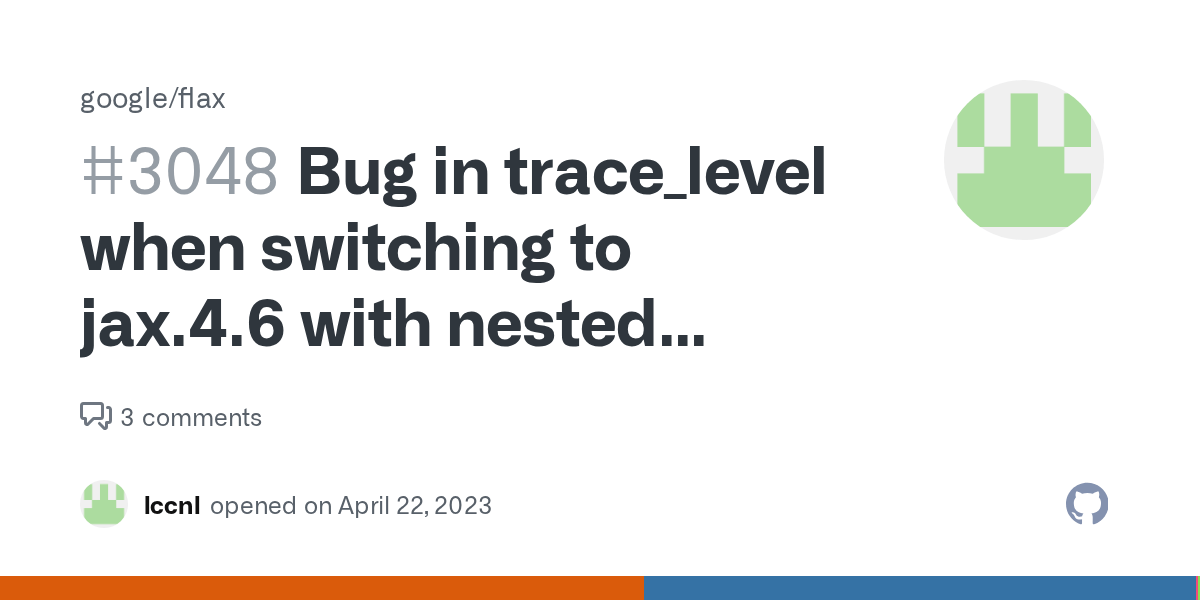 Bug in trace_level when switching to jax.4.6 with nested module levels