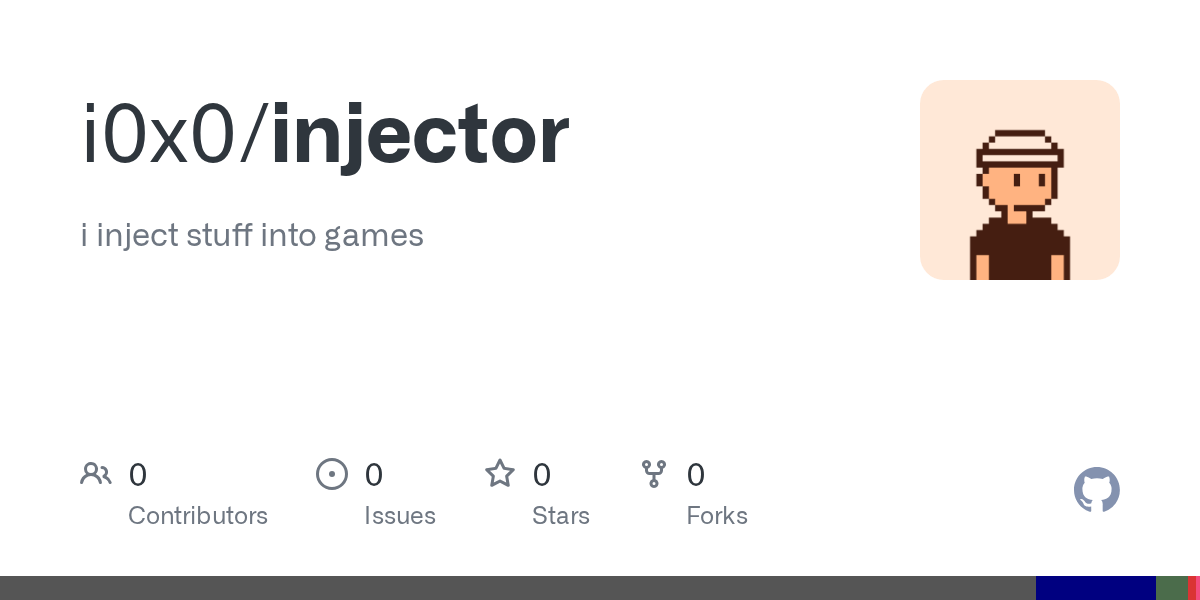 GitHub i0x0/injector i inject stuff into games