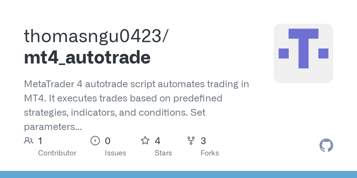 GitHub thomasngu0423/mt4_autotrade MetaTrader 4 autotrade script