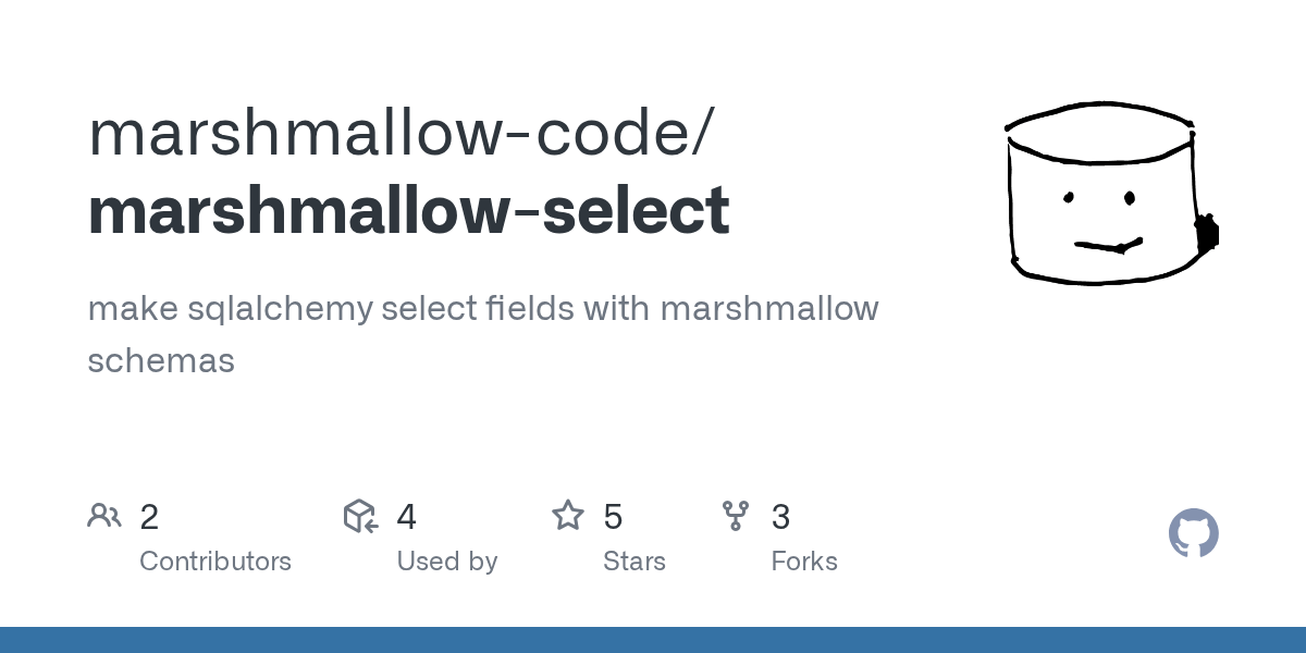 GitHub marshmallowcode/marshmallowselect make sqlalchemy select