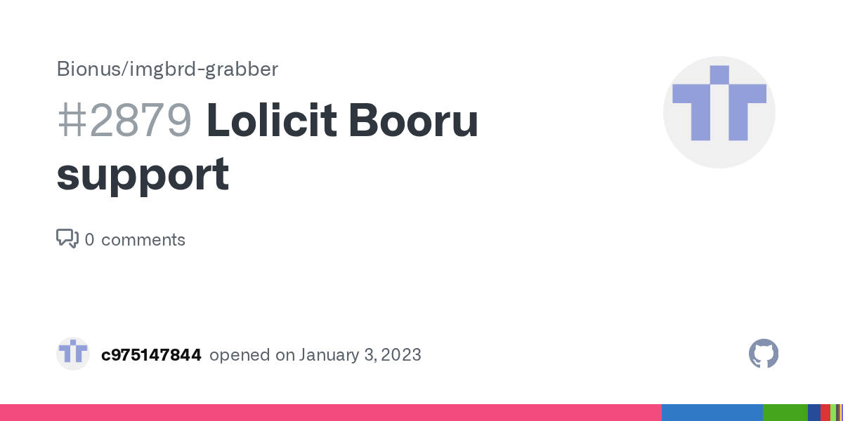 Lolicit Booru support · Issue 2879 · Bionus/imgbrdgrabber · GitHub(01)