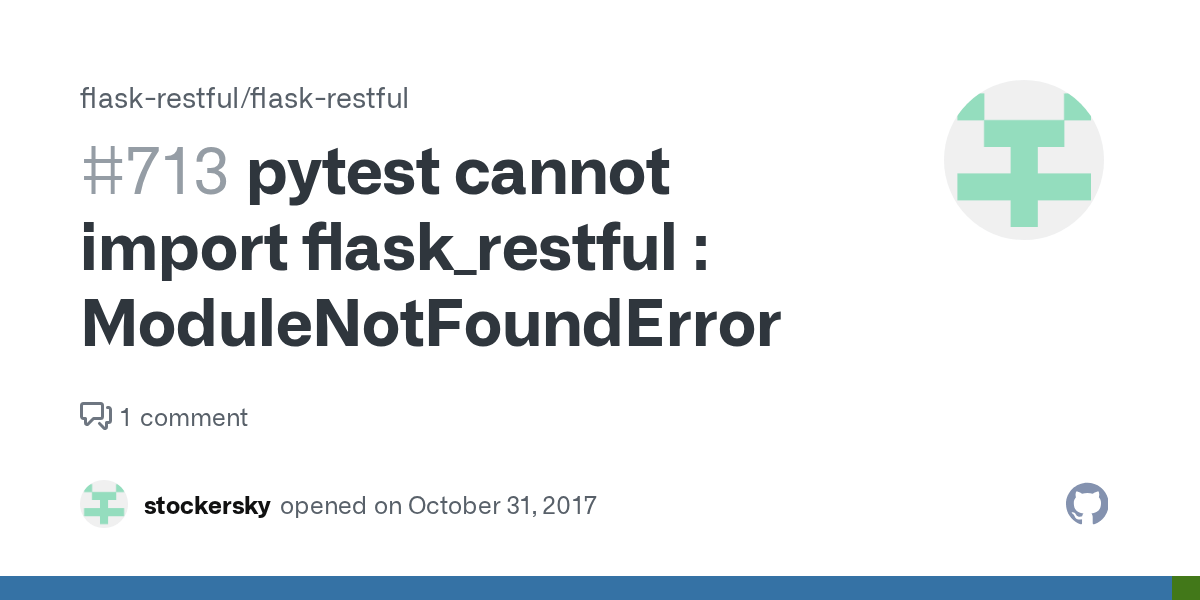 pytest cannot import flask_restful ModuleNotFoundError · Issue 713