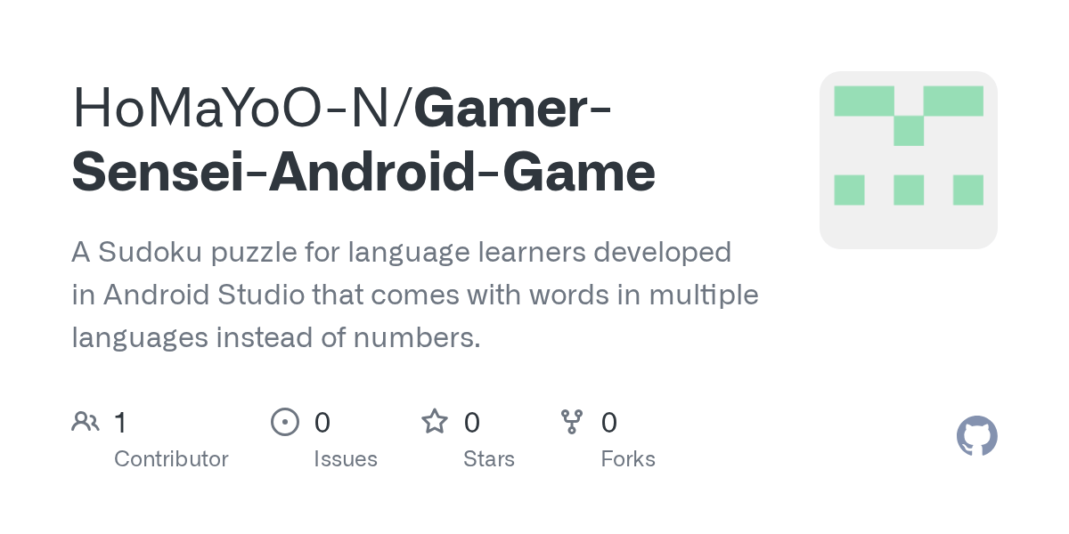 GitHub HoMaYoON/GamerSenseiAndroidGame A Sudoku puzzle for