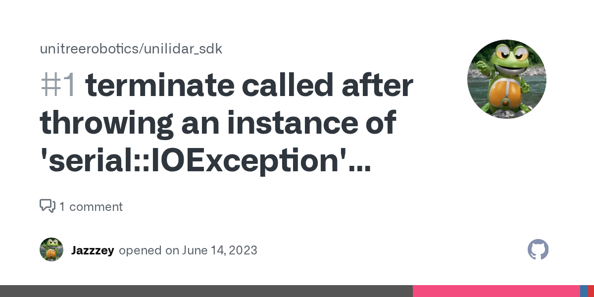 terminate called after throwing an instance of 'serialIOException