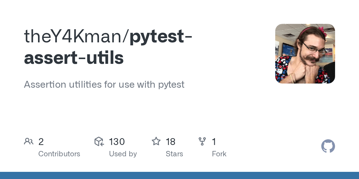 GitHub theY4Kman/pytestassertutils Assertion utilities for use