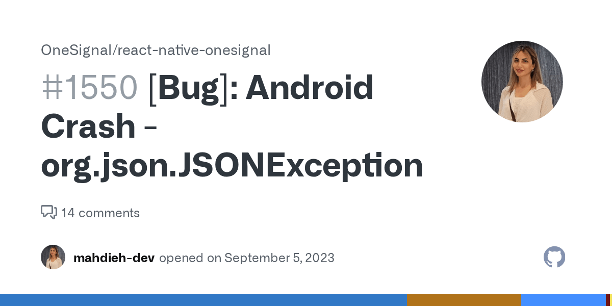 [Bug] Android Crash org.json.JSONException · Issue 1550 · OneSignal
