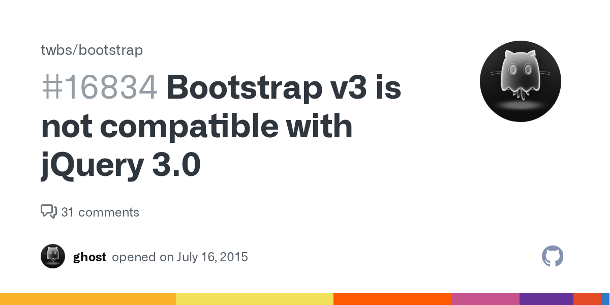 Bootstrap v3 is not compatible with jQuery 3.0 · Issue 16834 · twbs