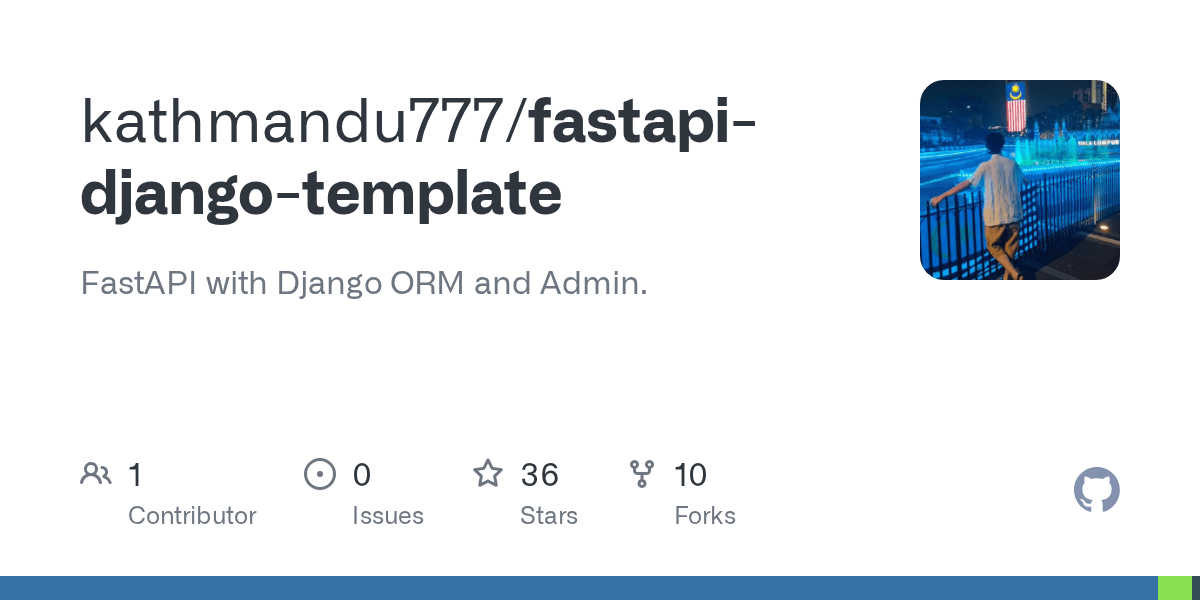 GitHub kathmandu777/fastapidjangotemplate FastAPI with Django ORM