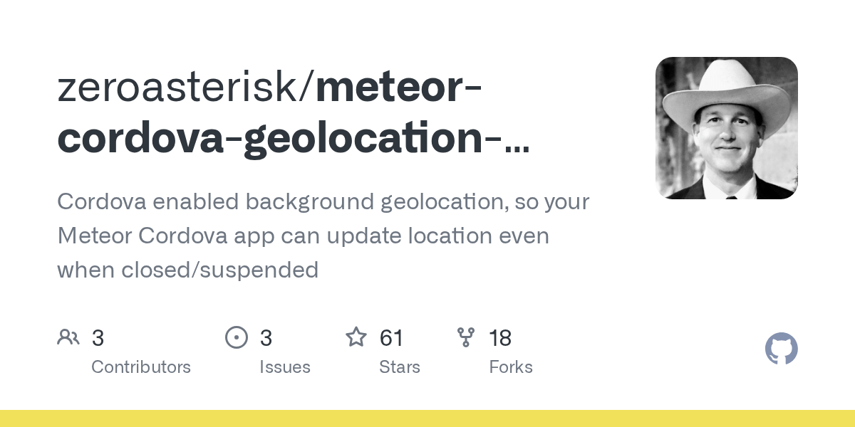 GitHub zeroasterisk/meteorcordovageolocationbackground Cordova