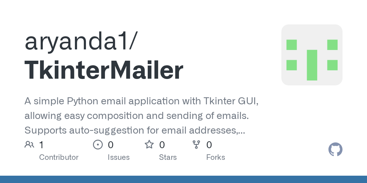 GitHub aryanda1/TkinterMailer A simple Python email application with