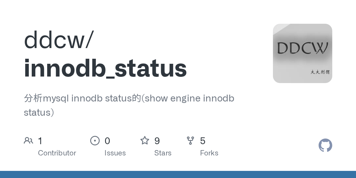 GitHub - ddcw/innodb_status: 分析mysql innodb status的(show engine innodb