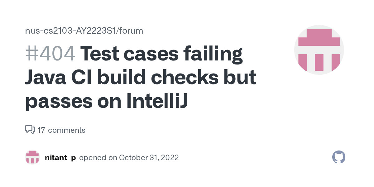 Test cases failing Java CI build checks but passes on IntelliJ · Issue