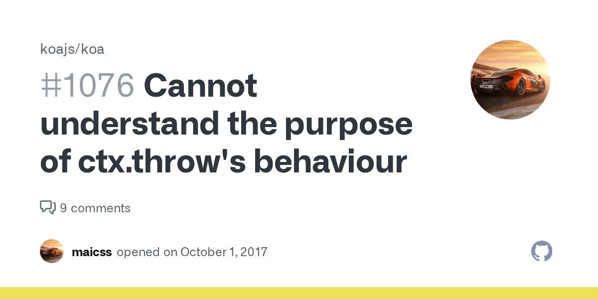 Cannot understand the purpose of ctx.throw's behaviour · Issue 1076