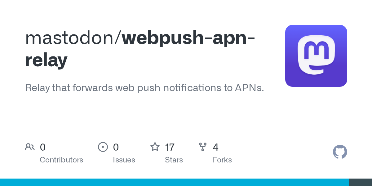 GitHub mastodon/webpushapnrelay Relay that forwards web push