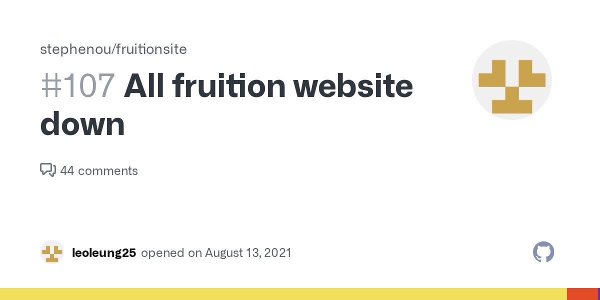 All fruition website down · Issue 107 · stephenou/fruitionsite · GitHub