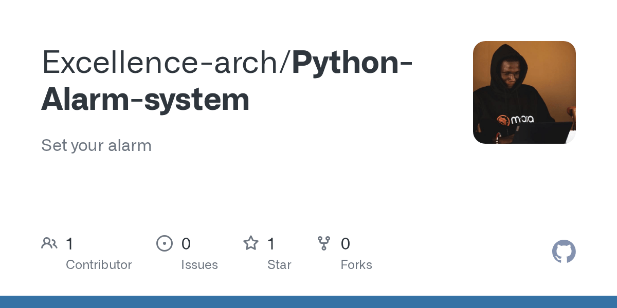 GitHub Excellencearch/PythonAlarmsystem Set your alarm