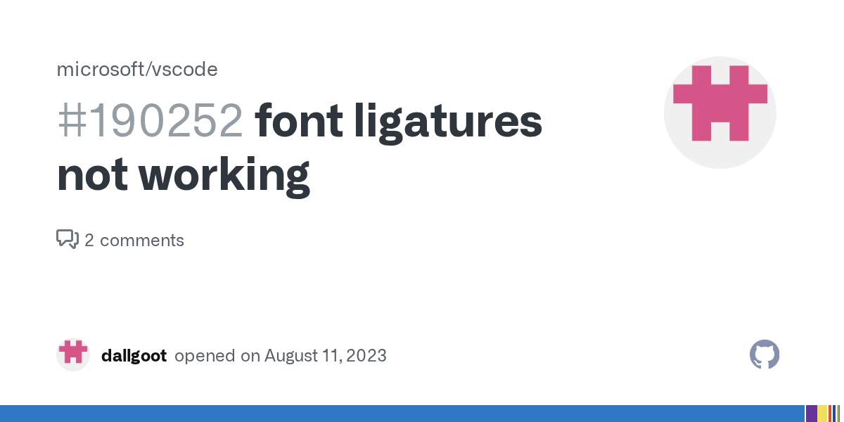 font ligatures not working · Issue 190252 · microsoft/vscode · GitHub