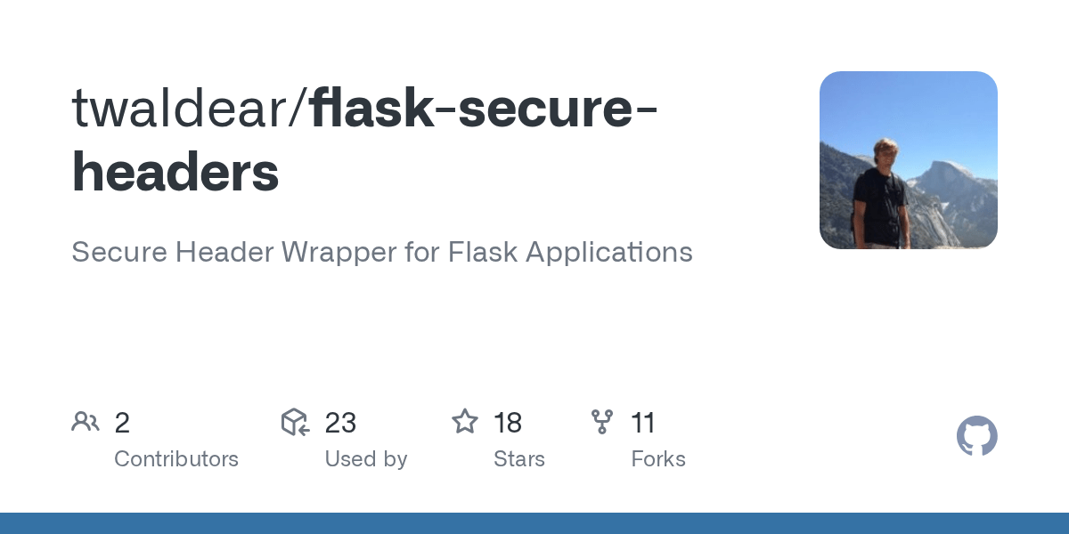 GitHub twaldear/flasksecureheaders Secure Header Wrapper for Flask