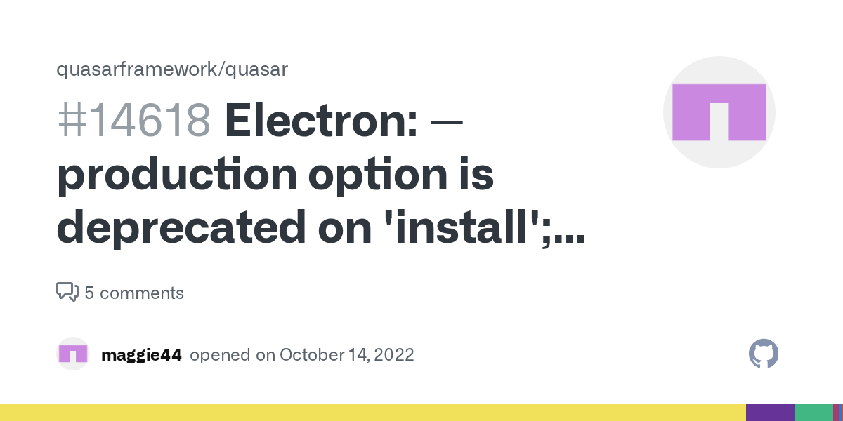 Electron production option is deprecated on 'install'; use 'yarn
