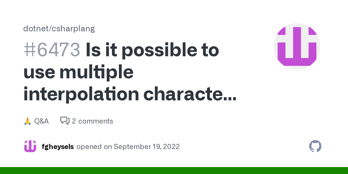 Is it possible to use multiple interpolation characters for verbatim