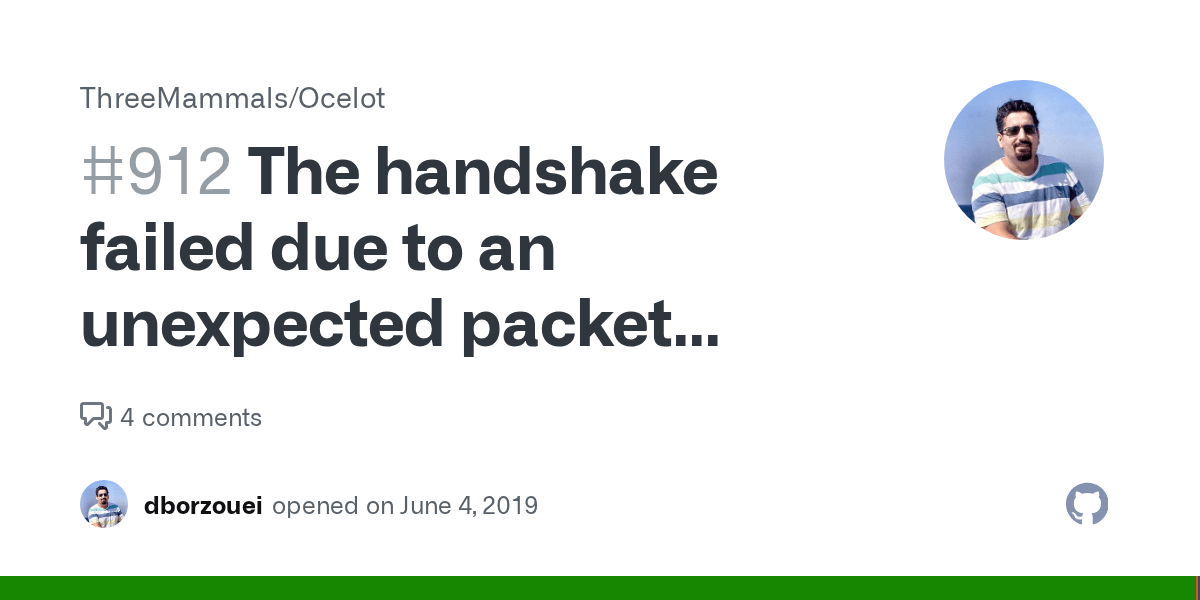 The handshake failed due to an unexpected packet format · Issue 912