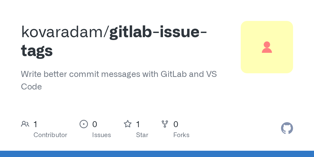 GitHub kovaradam/gitlabissuetags Write better commit messages with