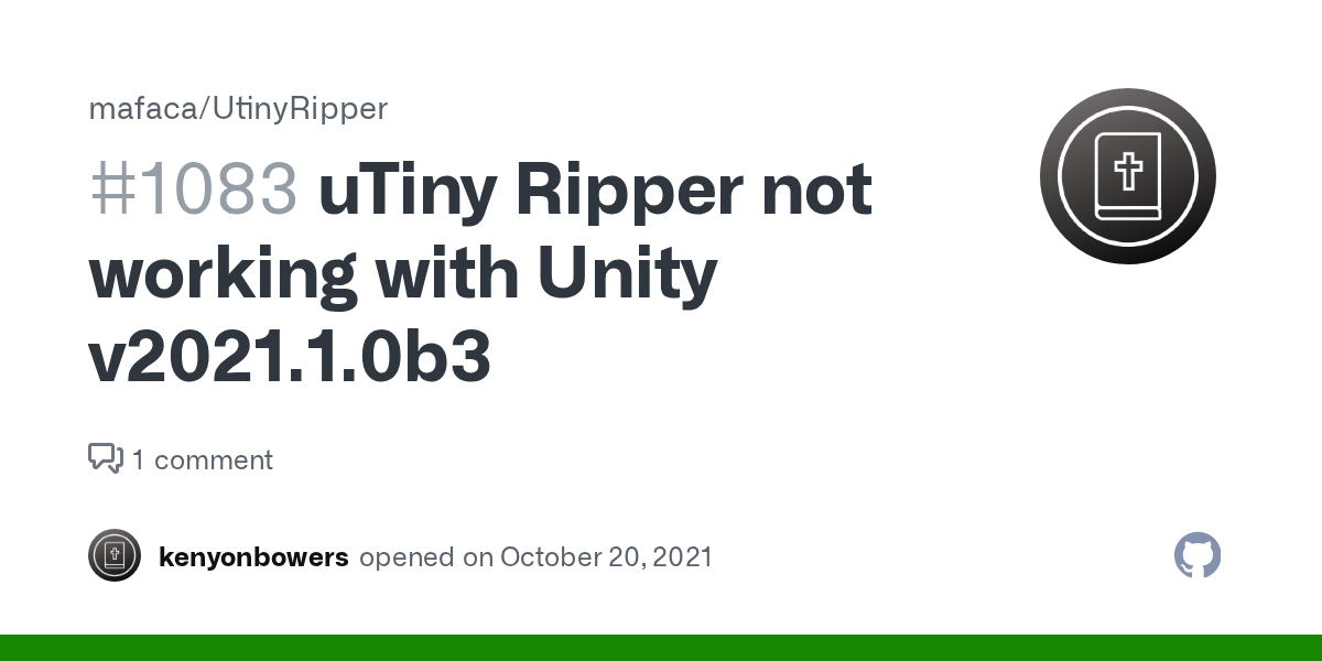 uTiny Ripper not working with Unity v2021.1.0b3 · Issue 1083 · mafaca