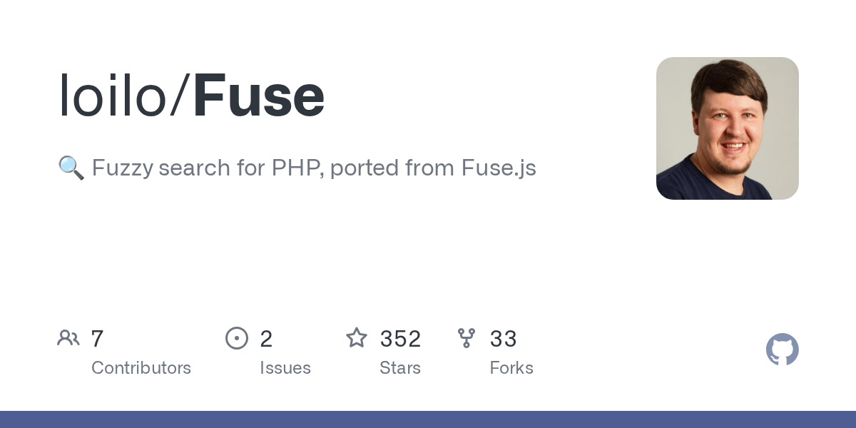 GitHub loilo/Fuse 🔍 Fuzzy search for PHP, ported from Fuse.js