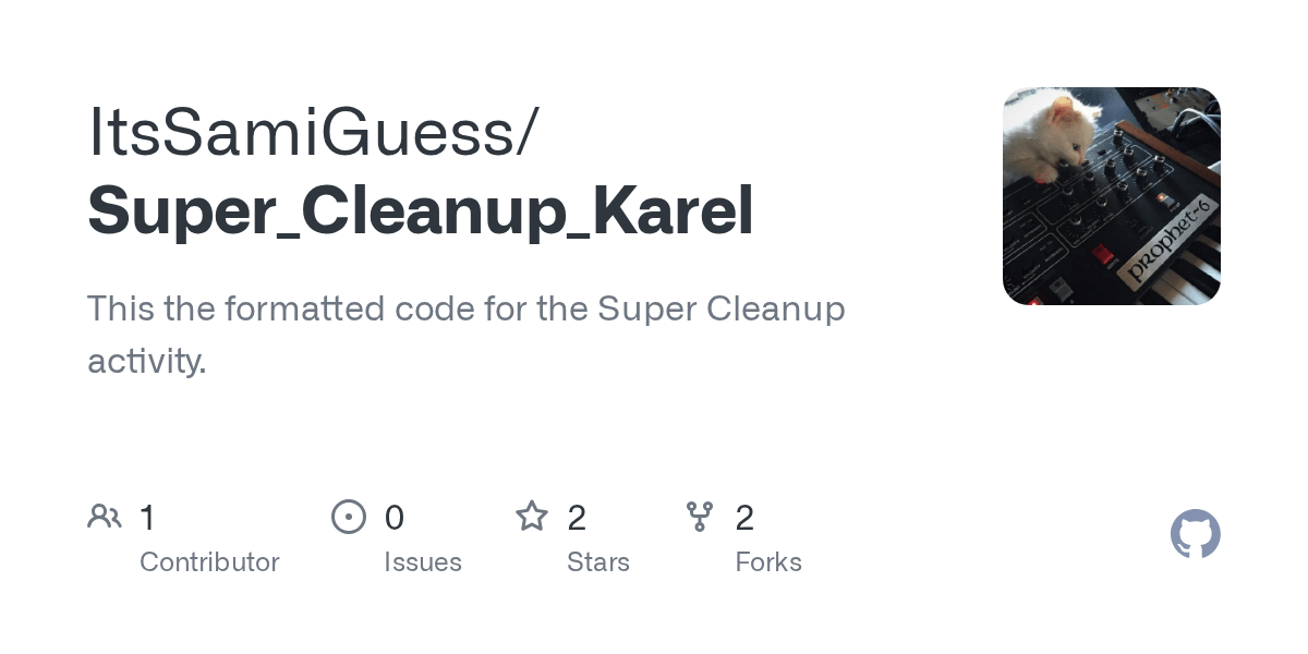 GitHub ItsSamiGuess/Super_Cleanup_Karel This the formatted code for