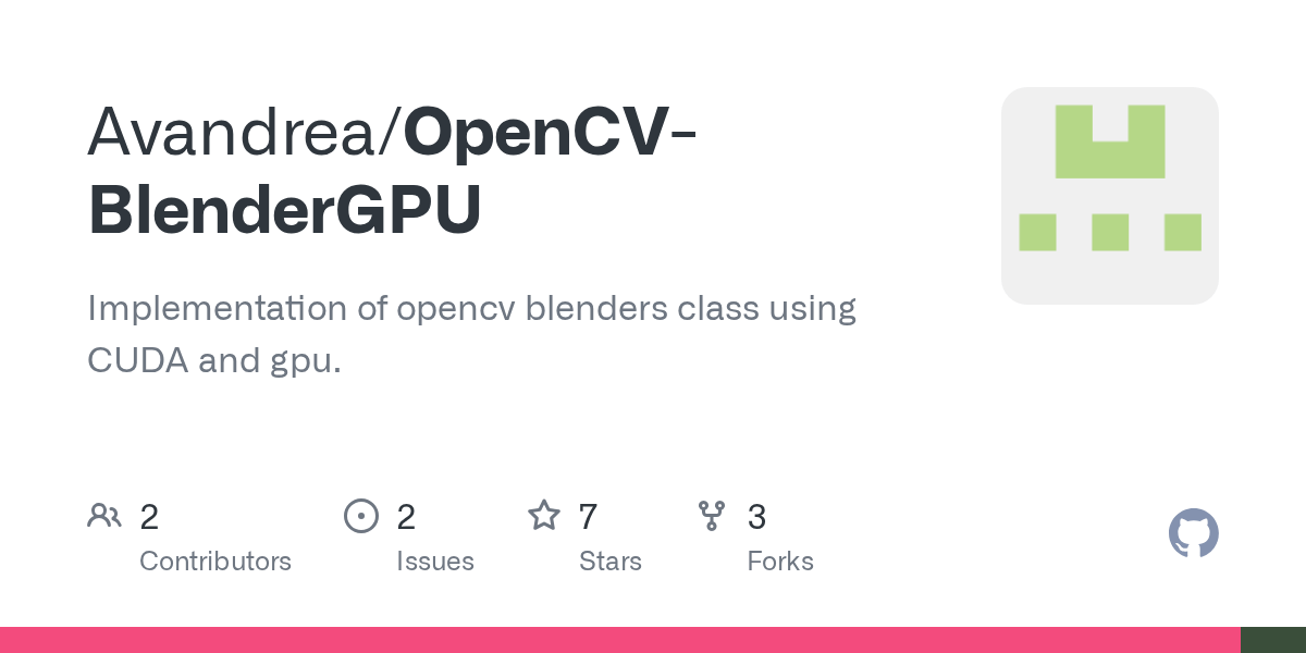 GitHub Avandrea/OpenCVBlenderGPU Implementation of opencv blenders