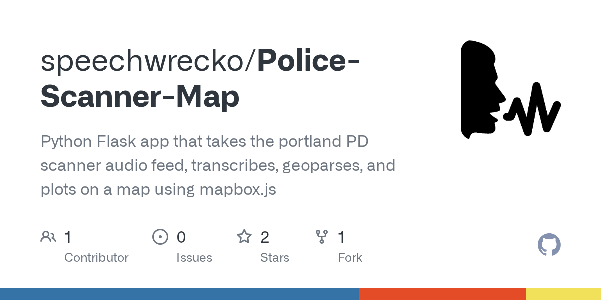 GitHub speechwrecko/PoliceScannerMap Python Flask app that takes