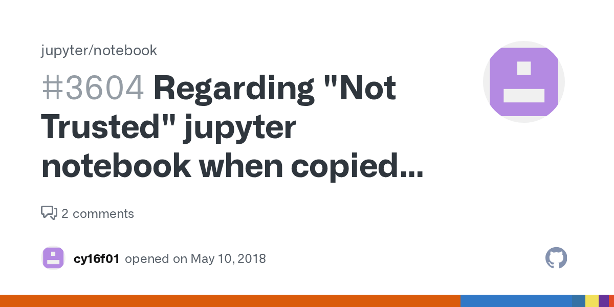 Regarding "Not Trusted" jupyter notebook when copied from one system to another and running it
