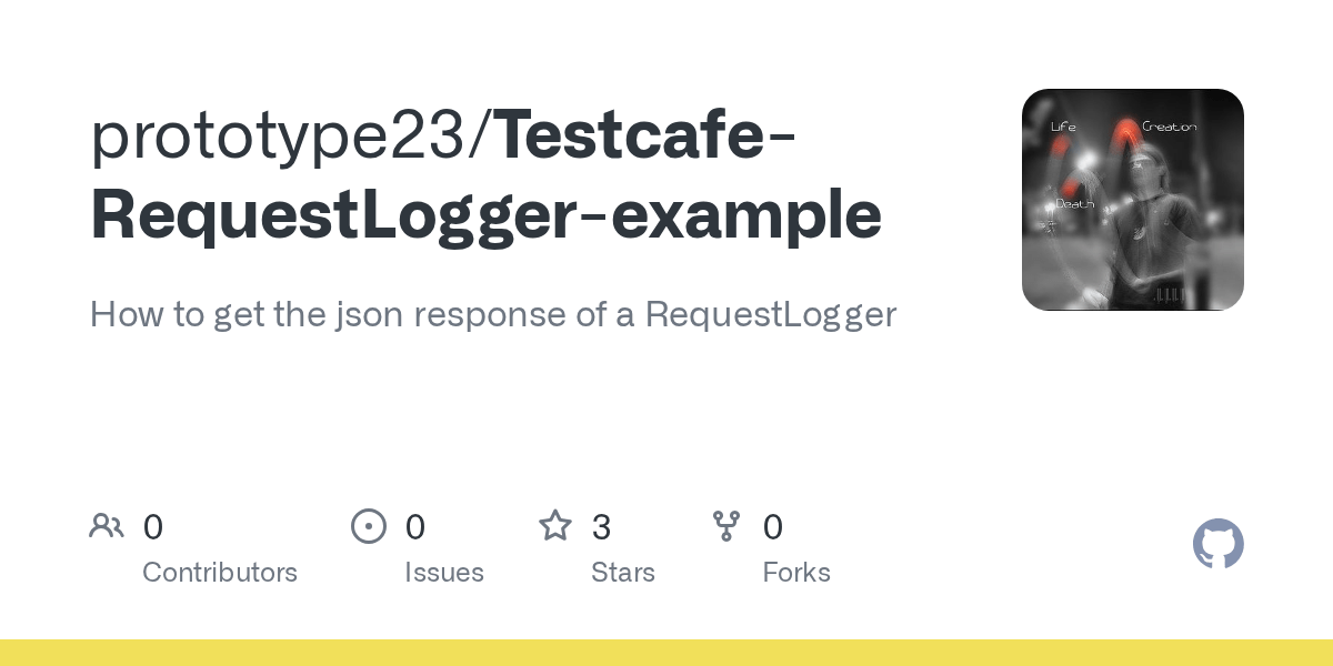 GitHub prototype23/TestcafeRequestLoggerexample How to get the