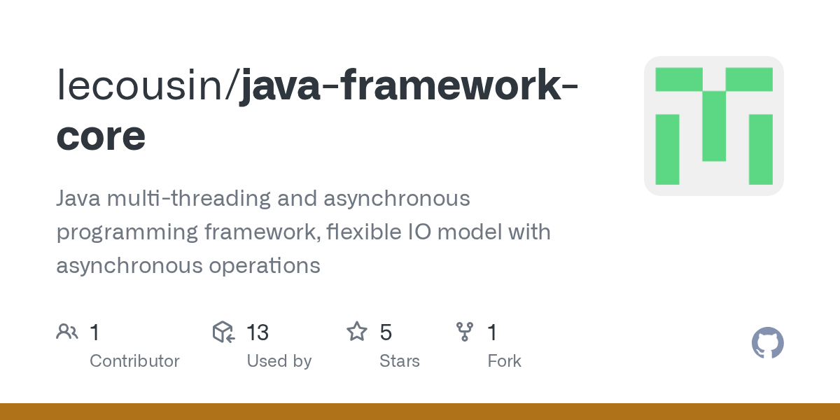 GitHub lecousin/javaframeworkcore Java multithreading and