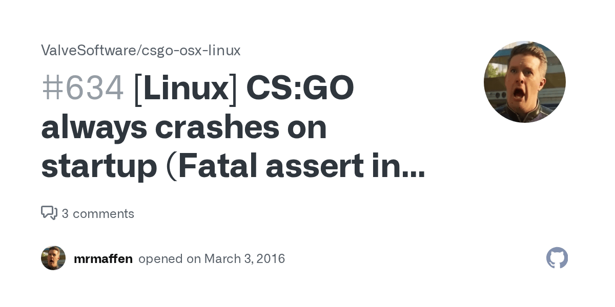 [Linux] CSGO always crashes on startup (Fatal assert in pipes.cppL749