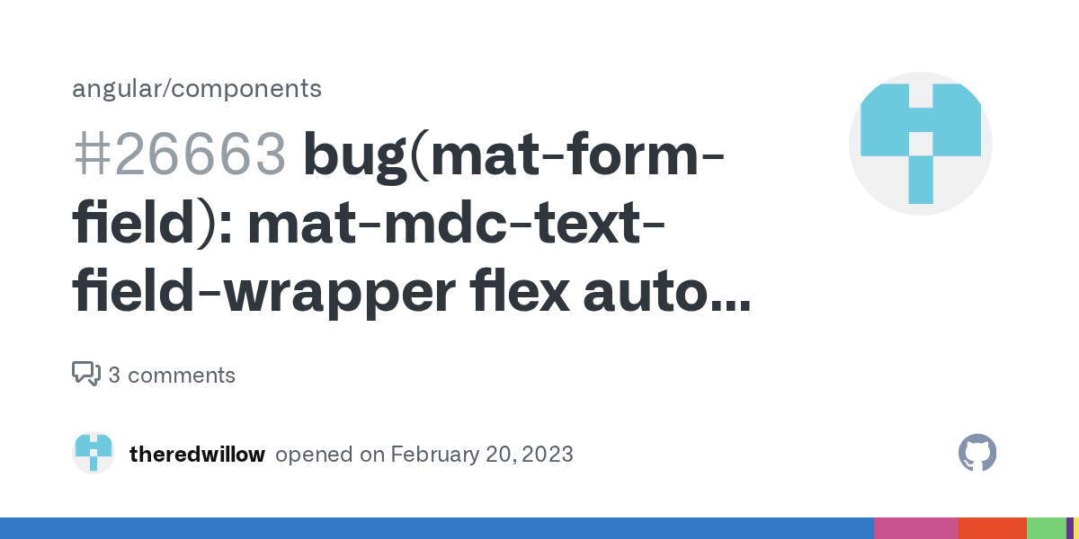 bug(matformfield) matmdctextfieldwrapper flex auto too tall
